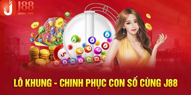 Lô Khung Là Gì? Chinh Phục Đề Bằng Chiến Thuật Độc Đáo Với J88